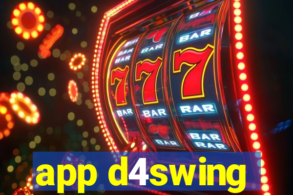 app d4swing